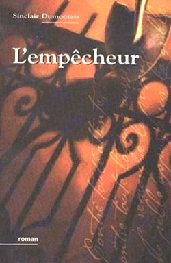 l'empecheur de sinclair dumontais